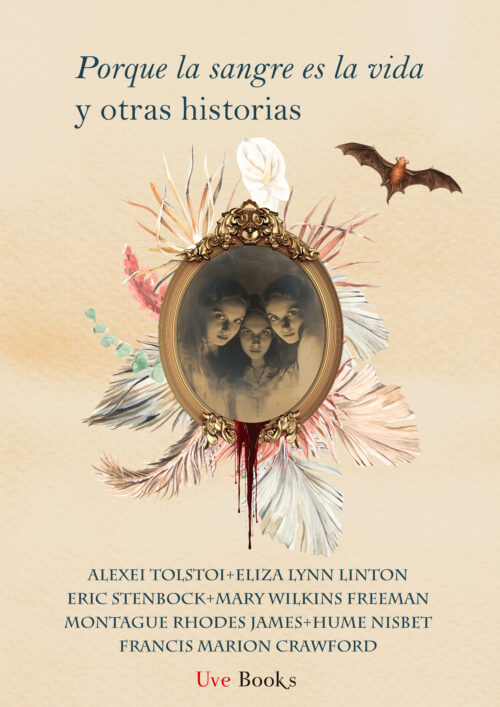 Porque la sangre es vida y otras historias